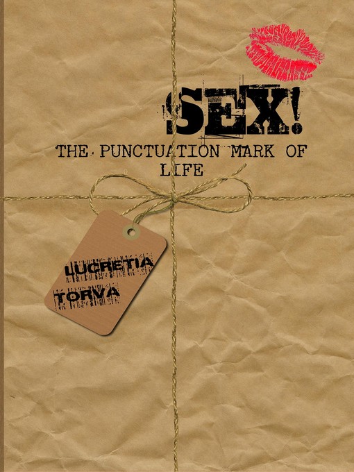 Title details for Sex! by Lucretia Torva - Available